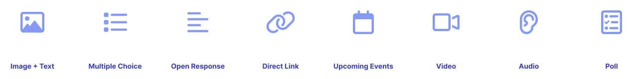 Content type icons: Image + Text, Multiple Choice, Open Response, Direct Link, Upcoming Events, Video, Audio and Poll.
