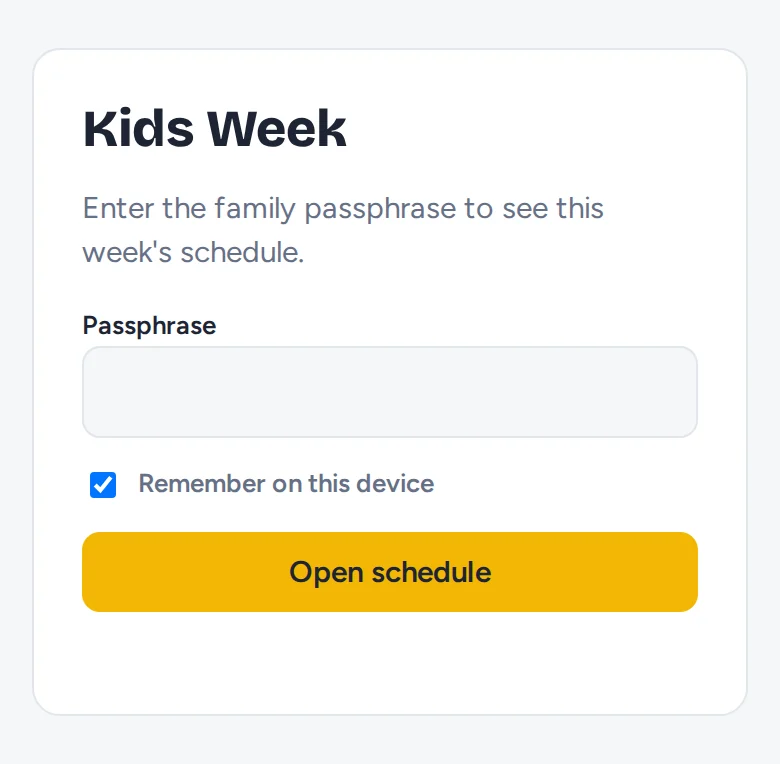 The passphrase screen with a Remember on this device option and an Open schedule button.